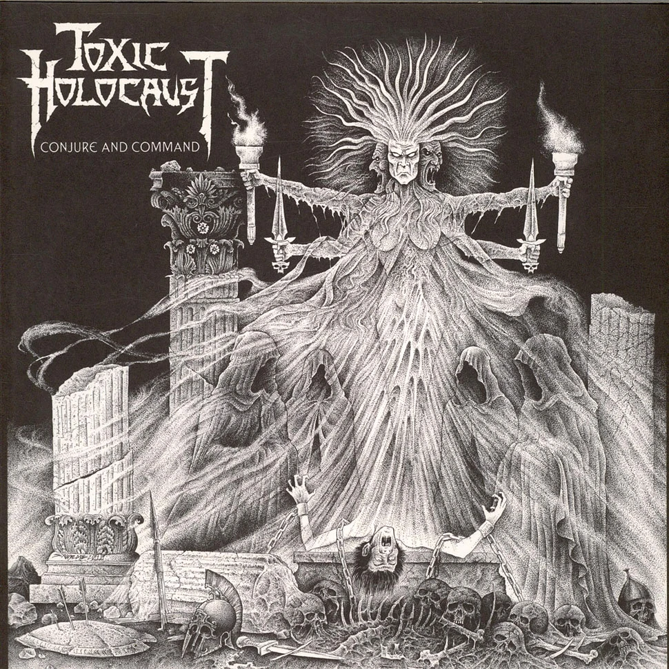 Toxic Holocaust - Conjure And Command