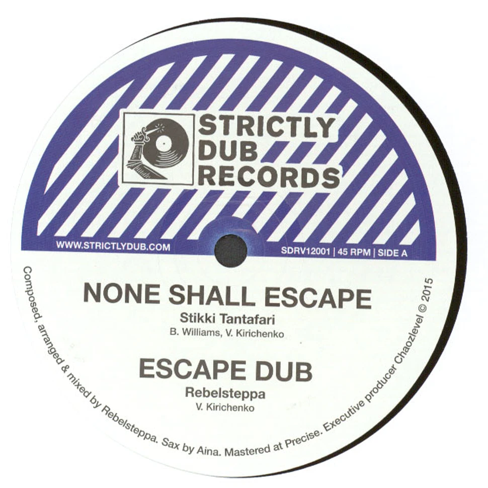 V.A. - None Shall Escape / Escape Dub / Give Unto Jah