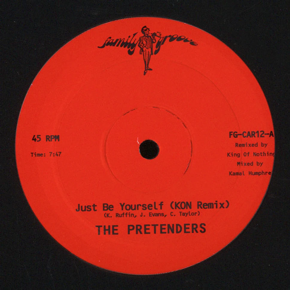 The Pretenders - Just Be Yourself (Kon Remix) / Just Be Yourself (Extended Mix)