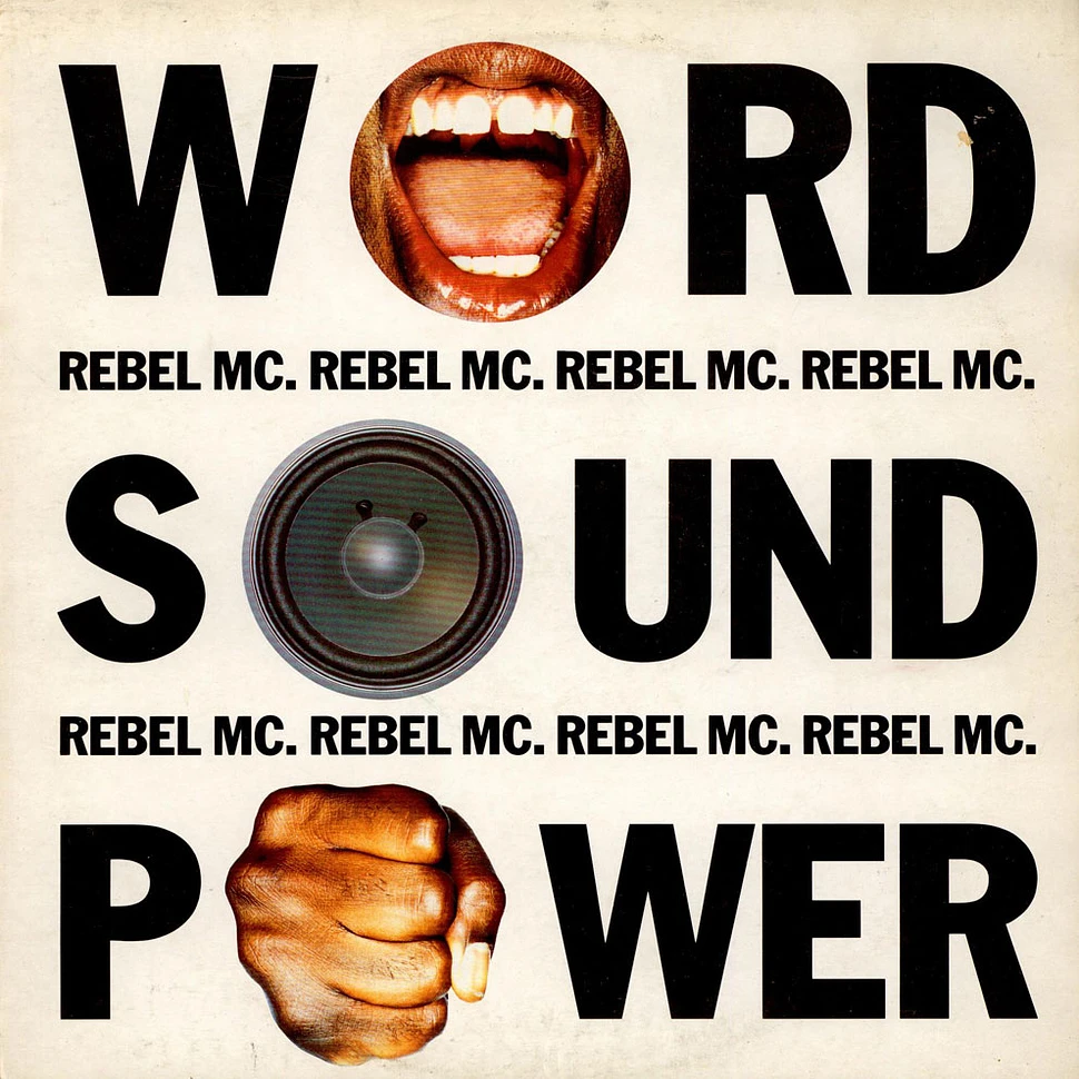 Rebel MC - Word, Sound And Power