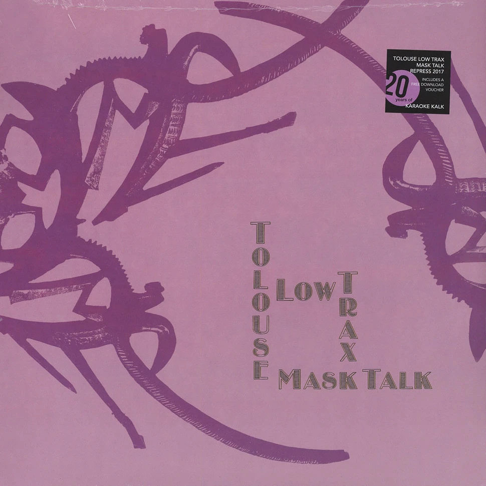 Tolouse Low Trax - Mask Talk