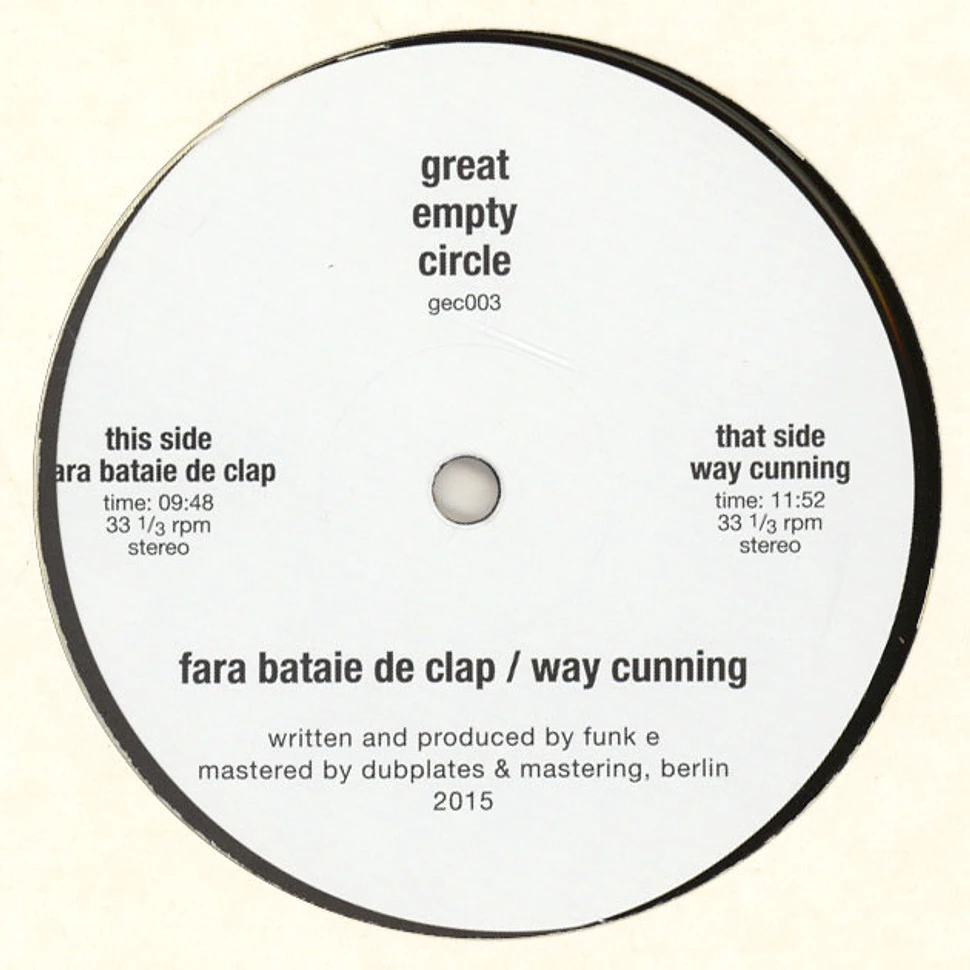Funk E - Fara Bataie De Clap / Way Cunning