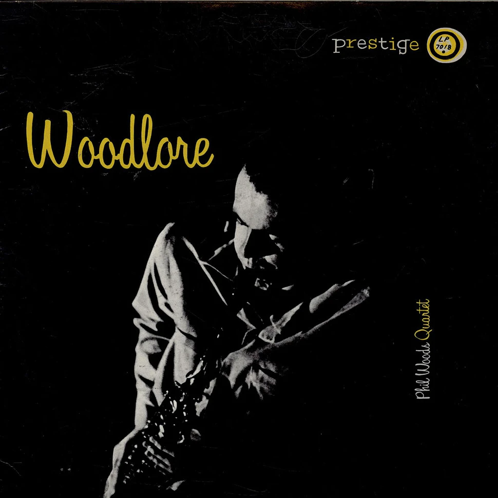 The Phil Woods Quartet - Woodlore