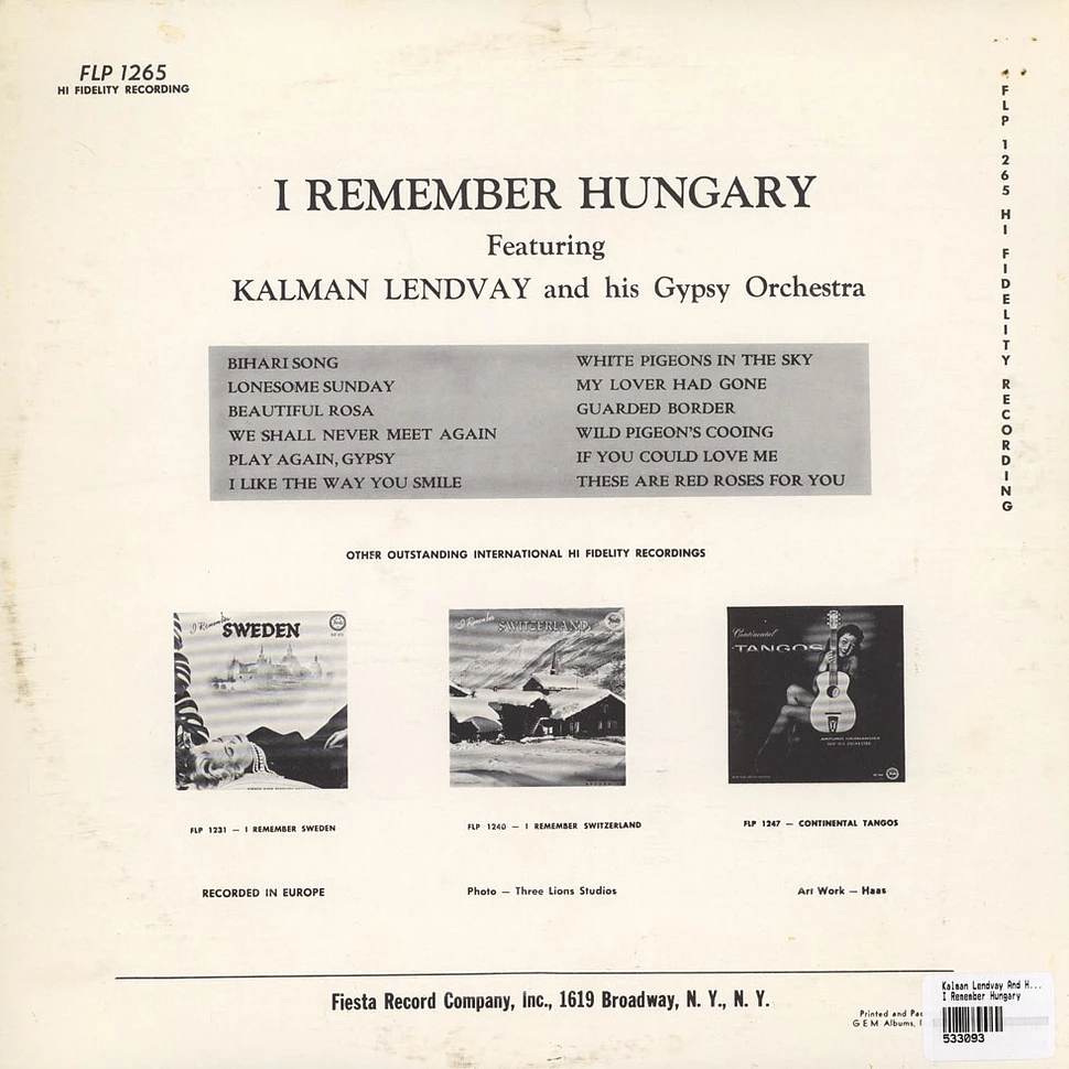 Kalman Lendvay And His Gypsy Orchestra - I Remember Hungary