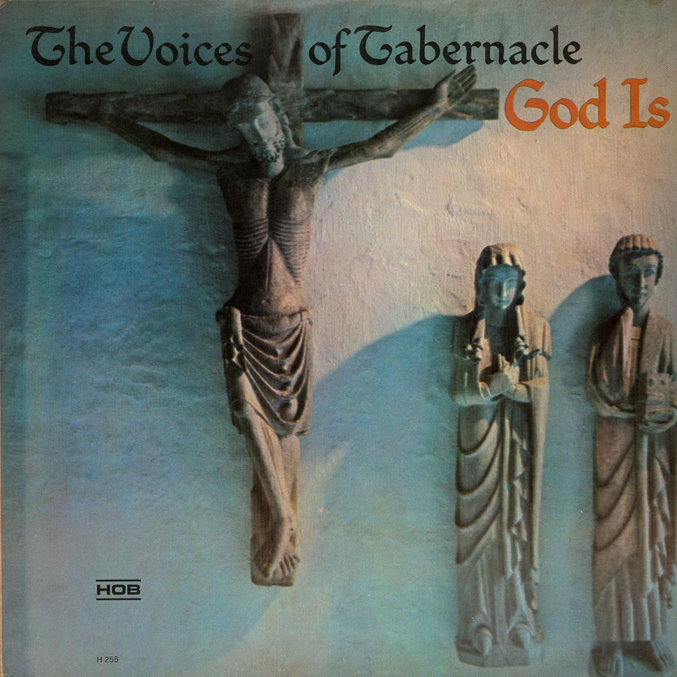 The Voices Of Tabernacle - God Is