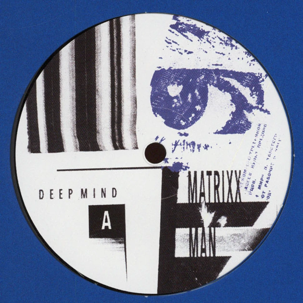 Matrixxman - Deep Mind