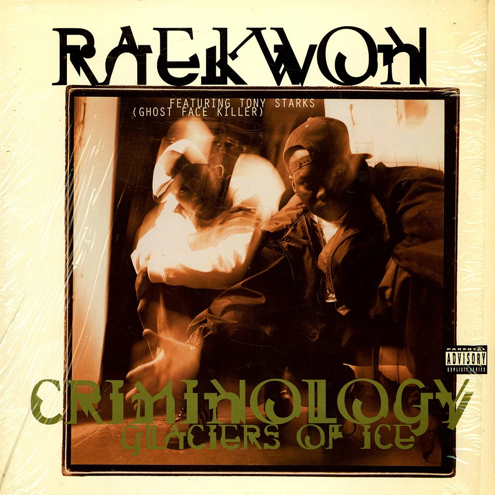 Raekwon Featuring Tony Starks - Criminology / Glaciers Of Ice