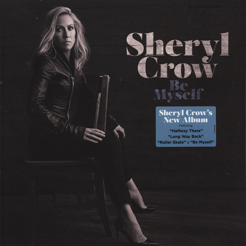 Sheryl Crow - Be Myself