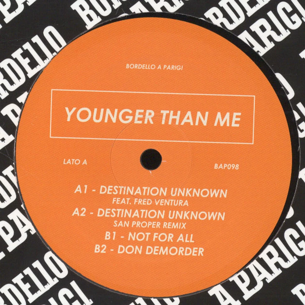 Younger Than Me - Destination Unknown Feat. Fred Ventura & San Proper Remix