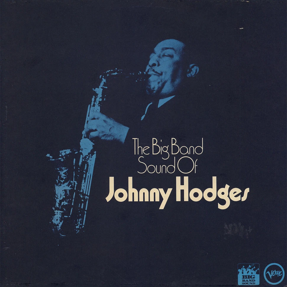 Johnny Hodges And The Duke's Men - The Big Band Sound Of Johnny Hodges