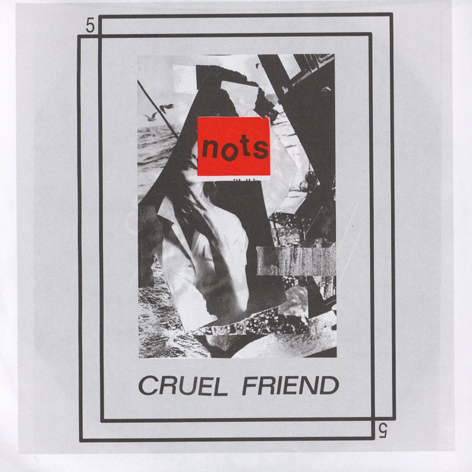 Nots - Cruel Friend / Violence