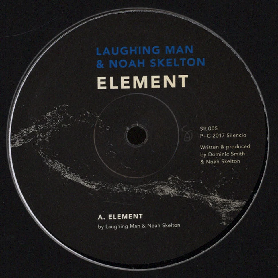 Laughing Man & Noah Skelton - Element EP