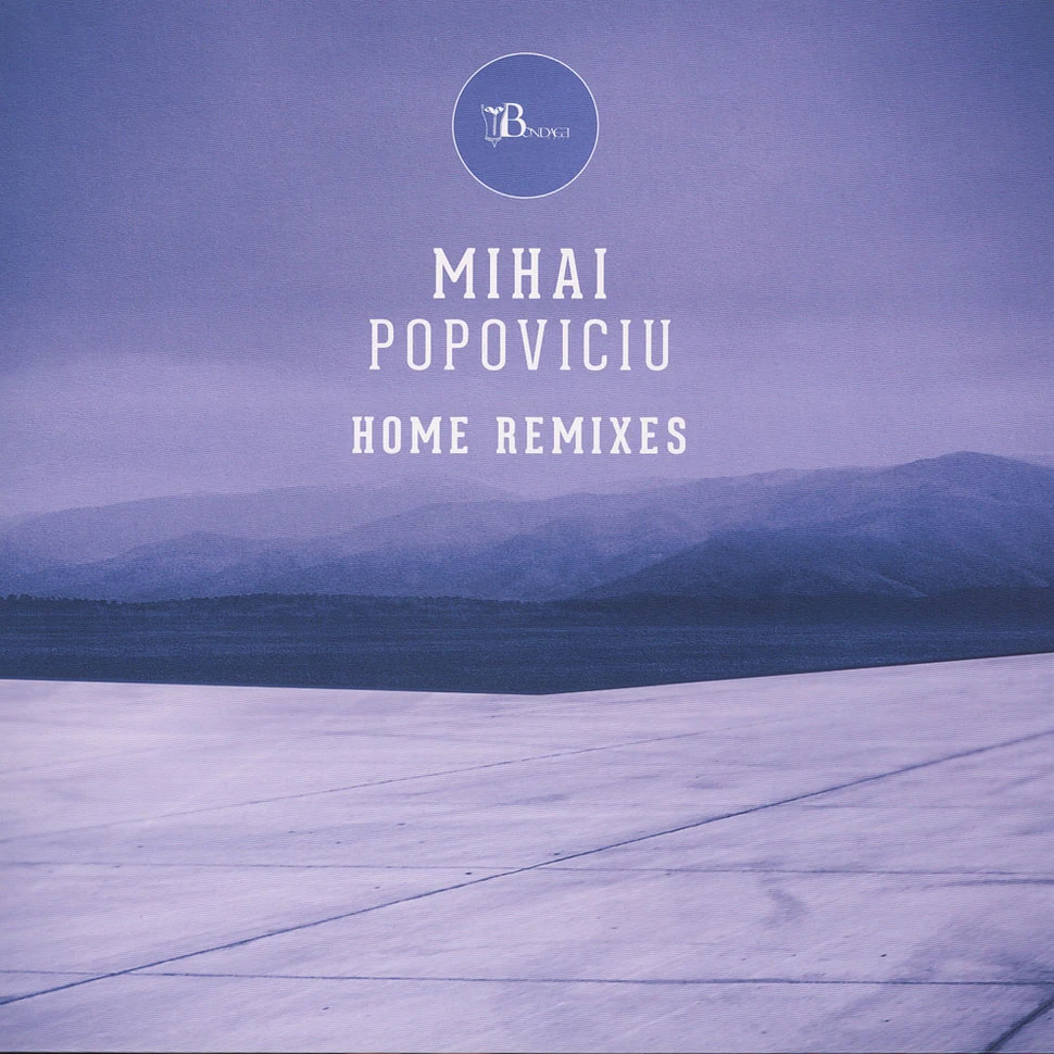 Mihai Popoviciu - Home Remixes (Steve Bug, Pornbugs & Dilb