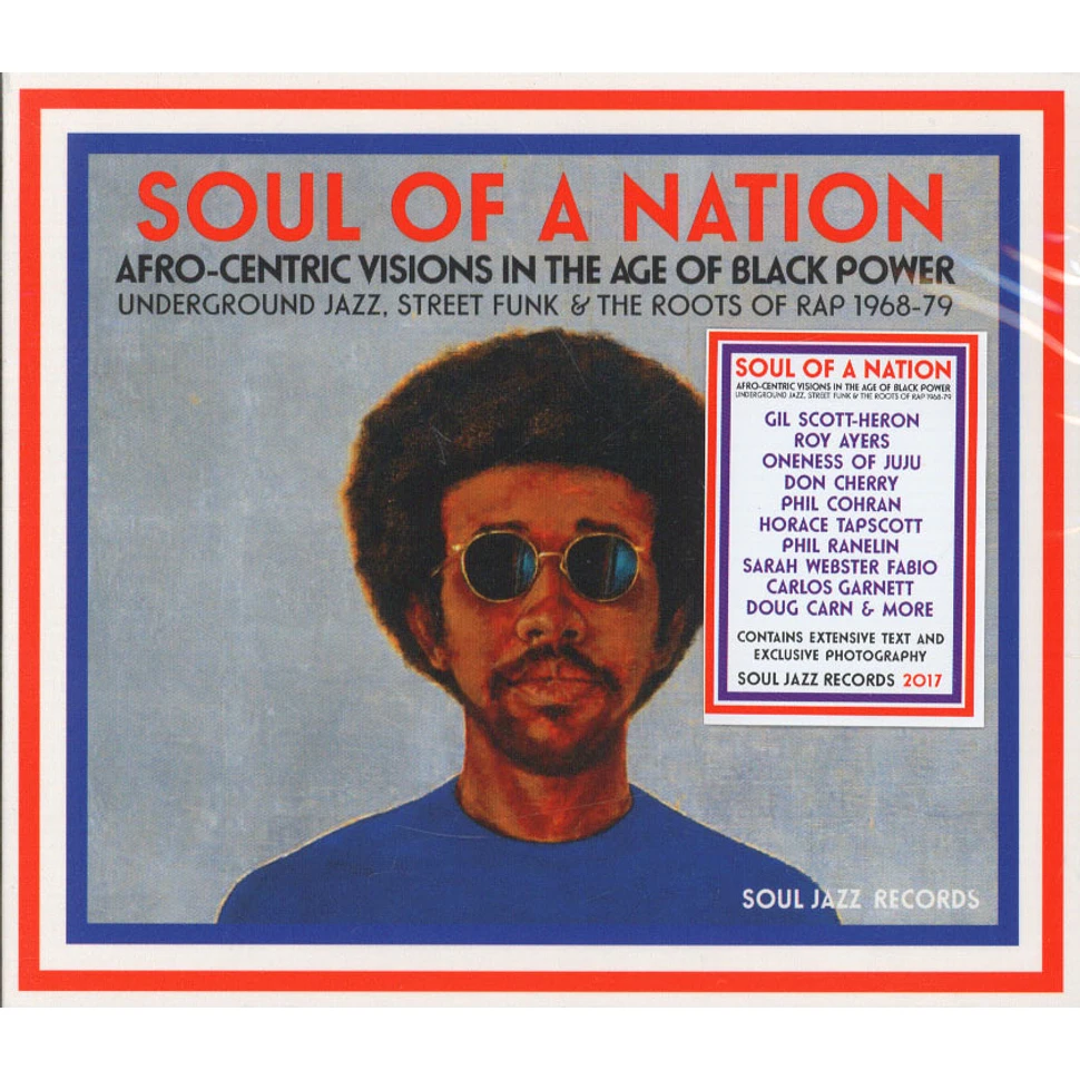 V.A. - Soul Of A Nation: Afro-Centric Visions In The Age Of Black Power - Underground Jazz, Street Funk & The Roots Of Rap 1968-79