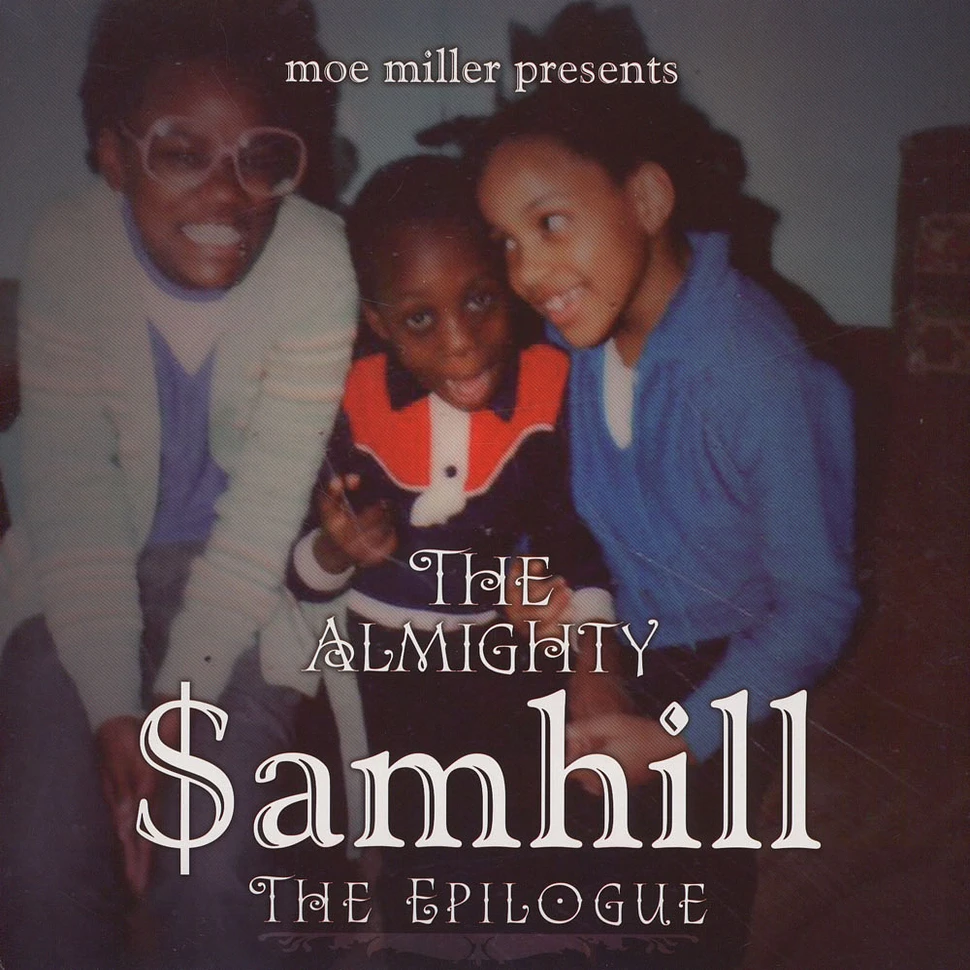 The Almighty $amhill - The Epilogue