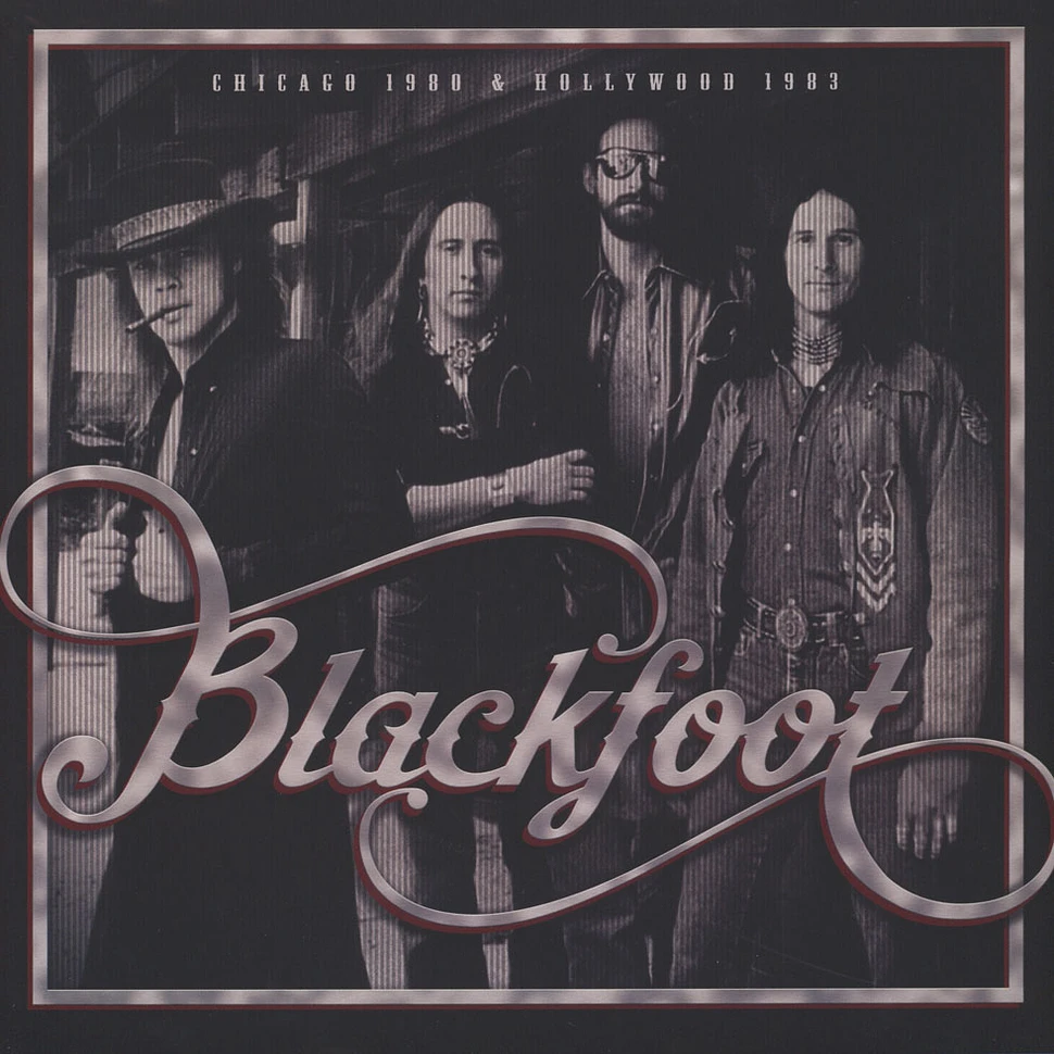 Blackfoot - Chicago 1980 & Hollywood 1983
