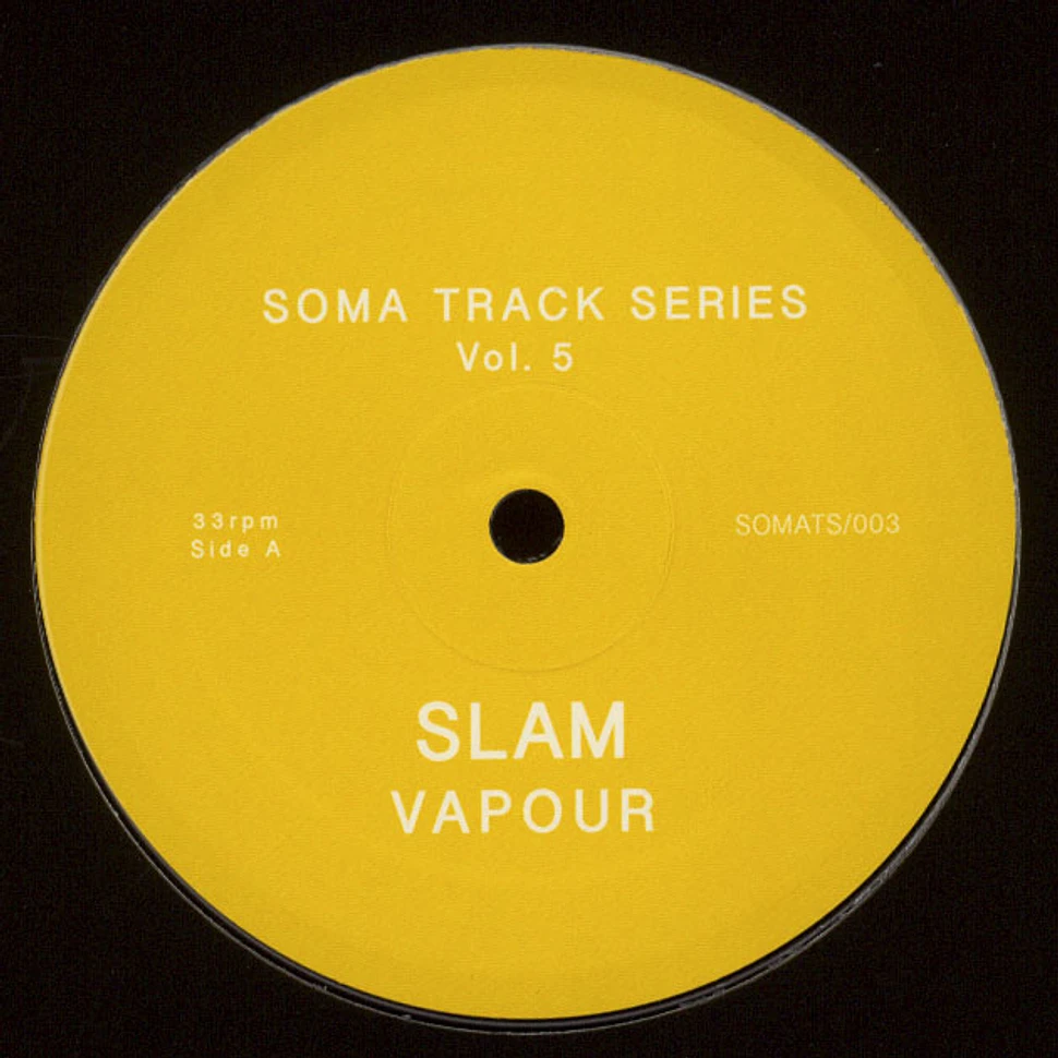 Slam - Soma Track Series Volume 5 & 6