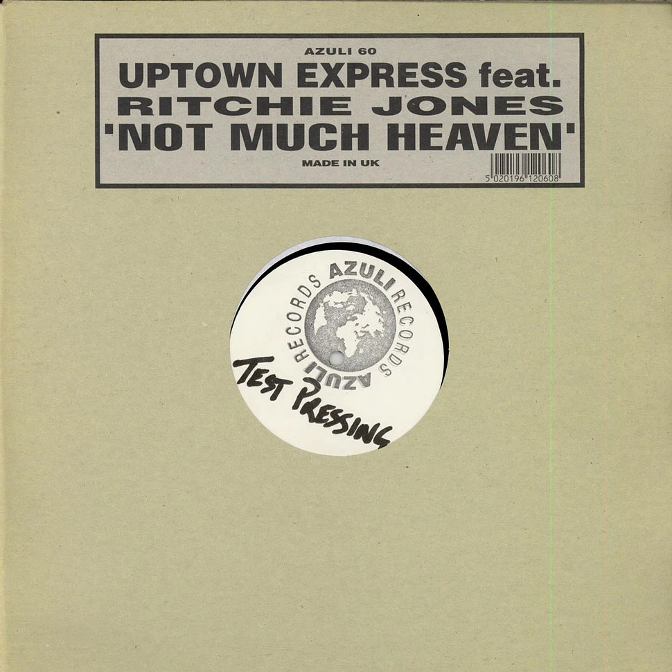 Richie Jones Pres. Uptown Express - Not Much Heaven (Heller & Farley Remixes!)