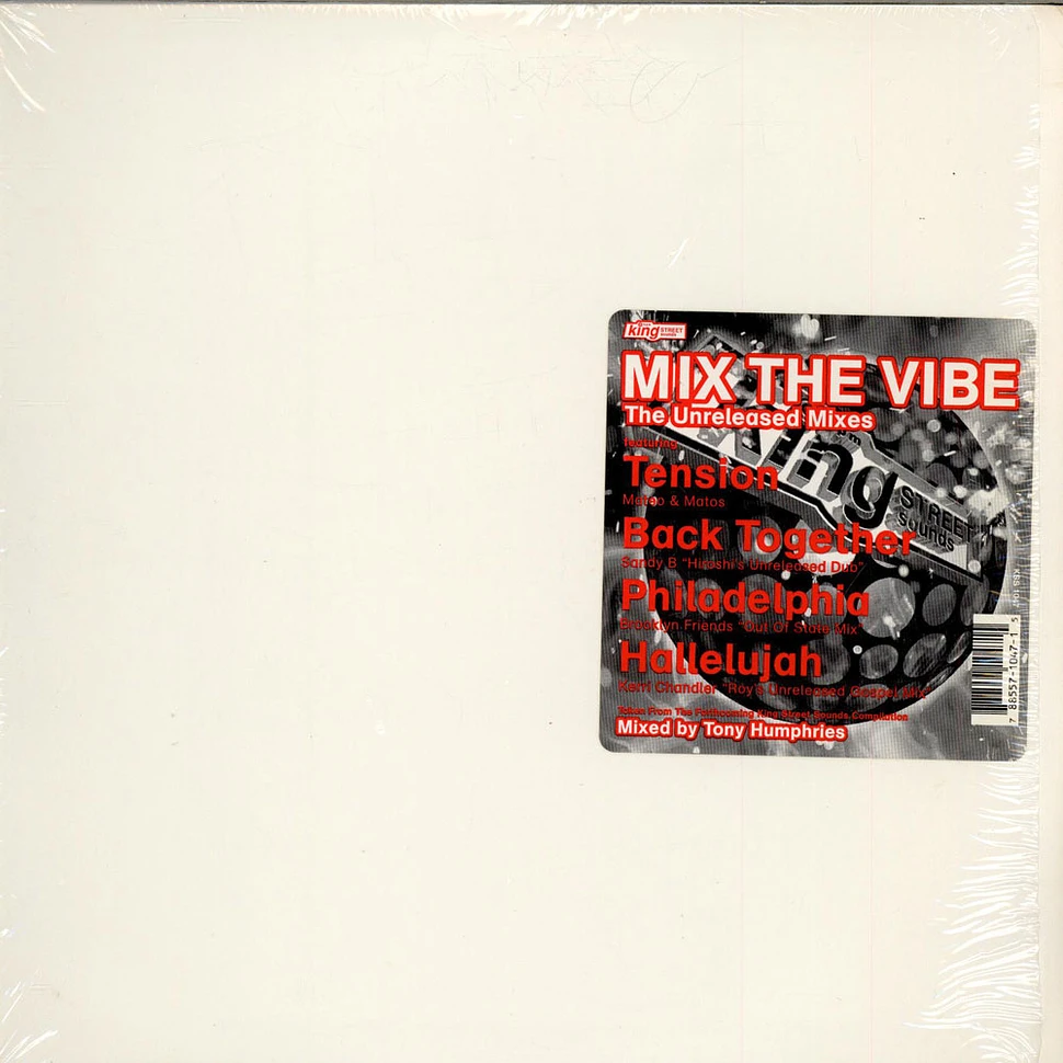 Tony Humphries - Mix The Vibe (The Unreleased Mixes)