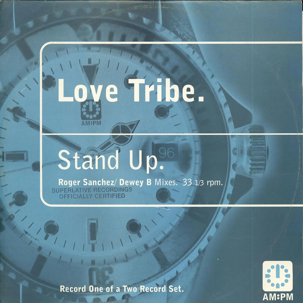 Love Tribe - Stand Up (Roger Sanchez / Dewey B Mixes)
