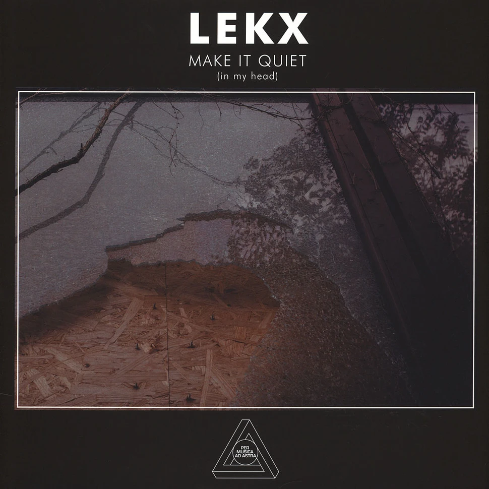 Lekx - Make It Quiet (In My Head) White Vinyl Edition