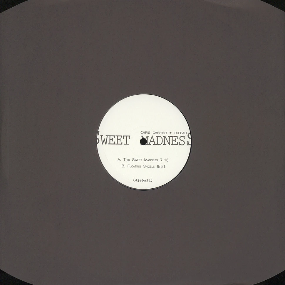 Chris Carrier & Djebali - Sweet Madness EP