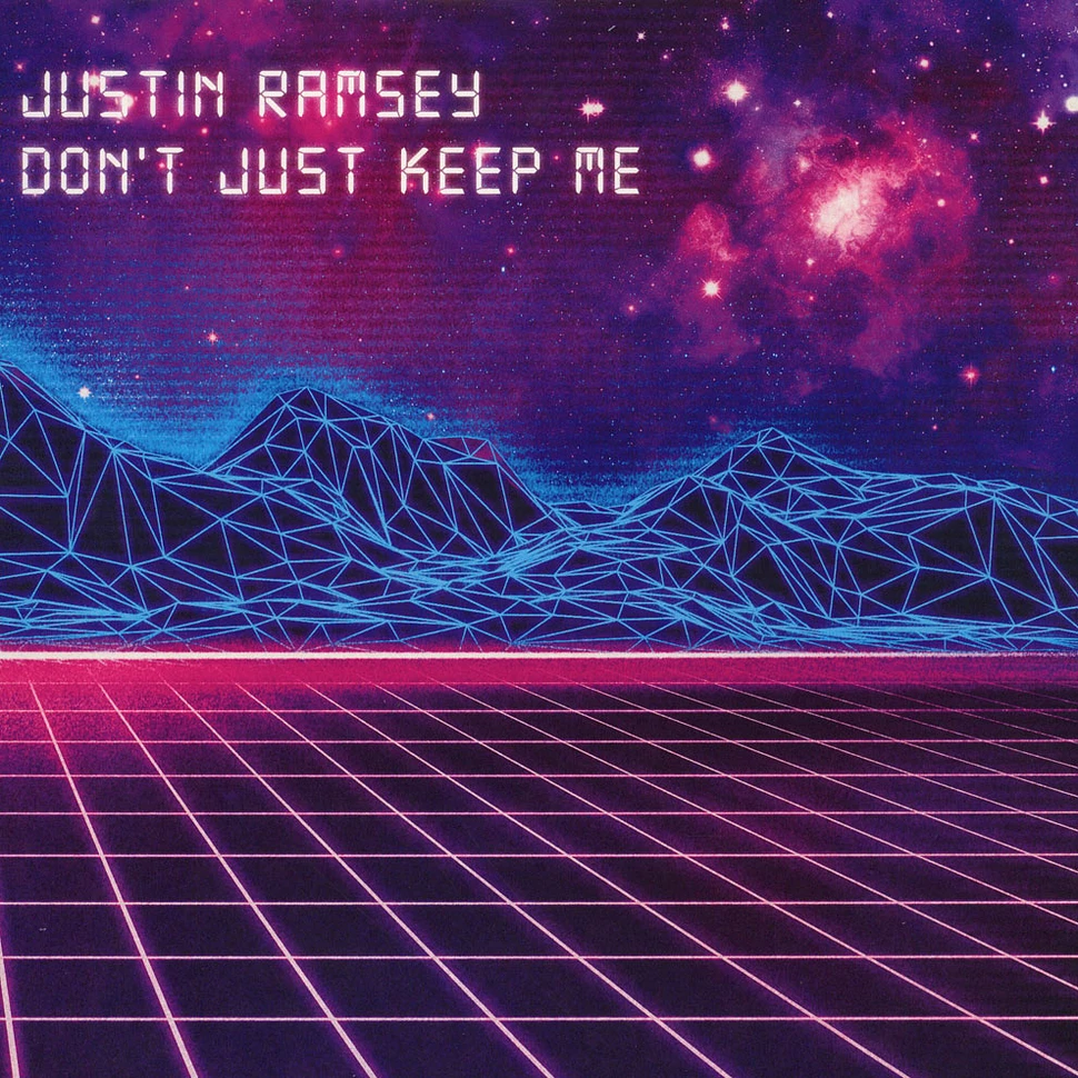 Justin Ramsey - Don't Just Keep Me