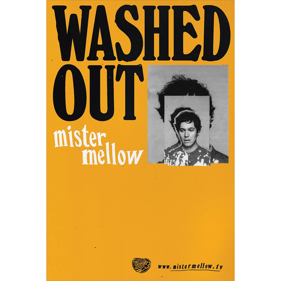 Washed Out - Mister Mellow Poster