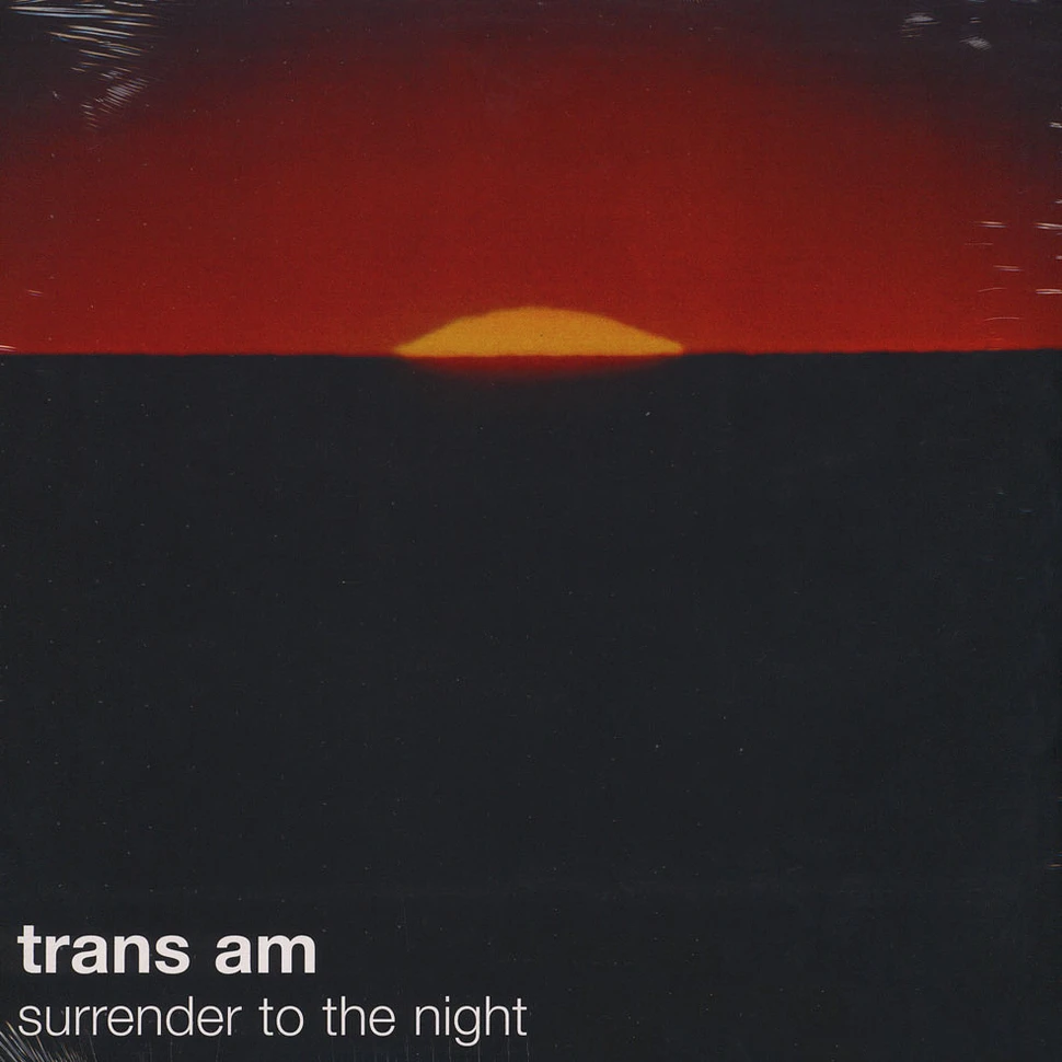 Trans Am - Surrender To The Night