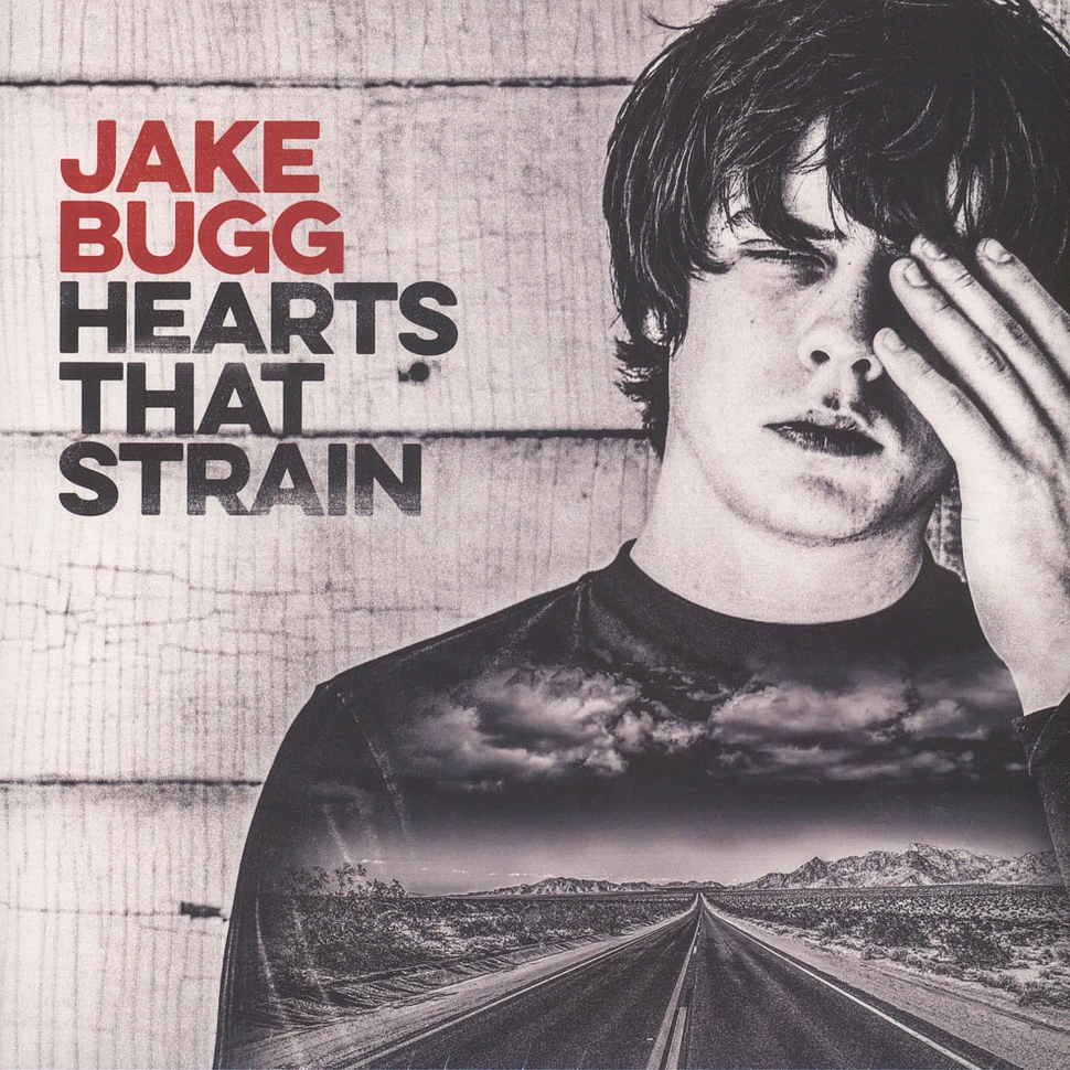 Jake Bugg - Hearts That Strain