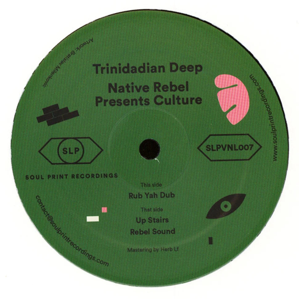 Trinidadian Deep - Native Rebel presents Culture