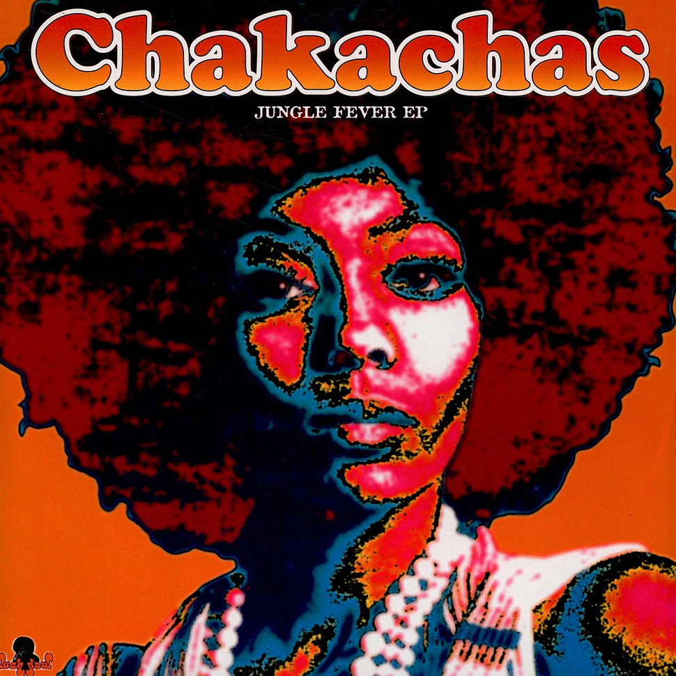 Chakachas - Jungle Fever EP