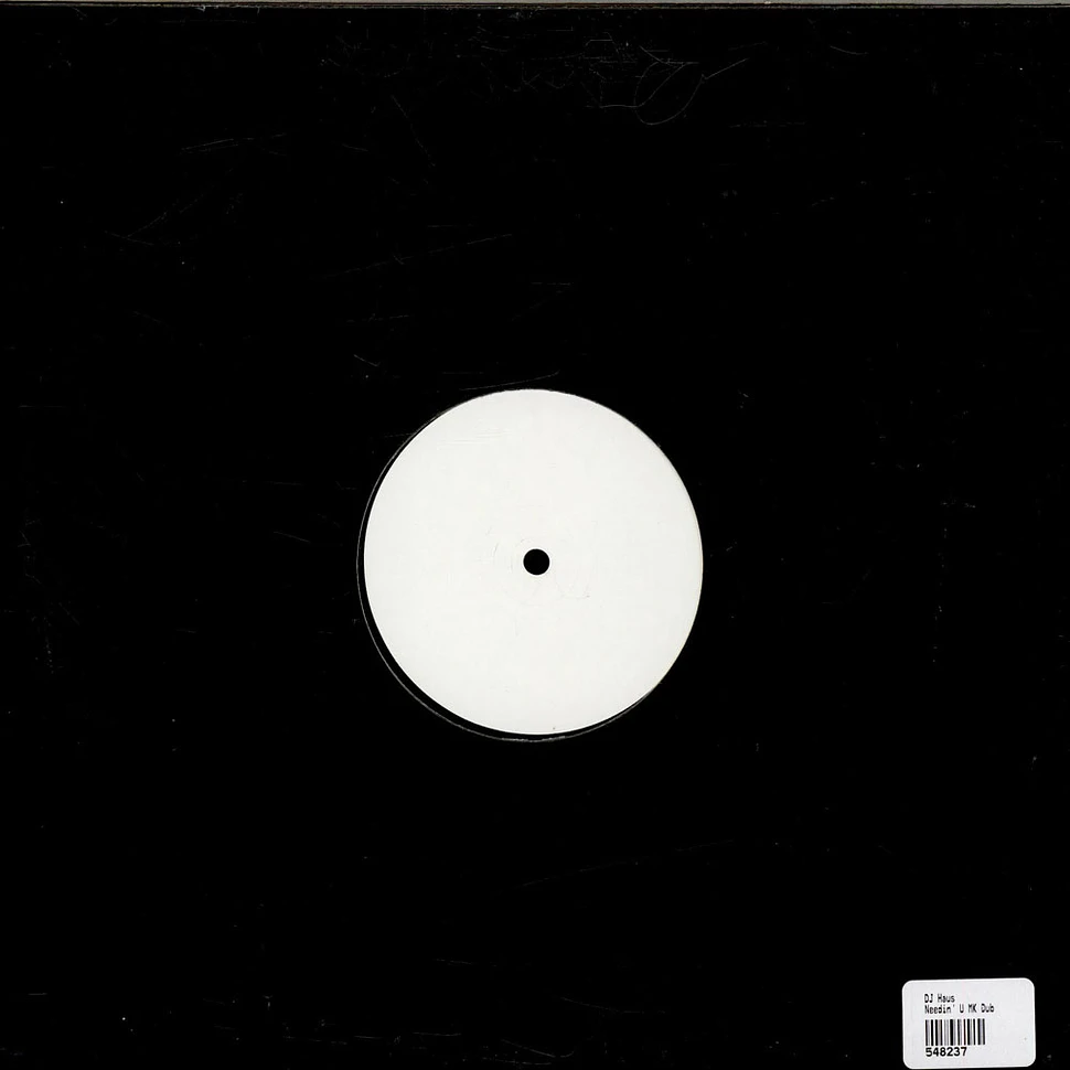 DJ Haus - Needin' U (MK Dub)