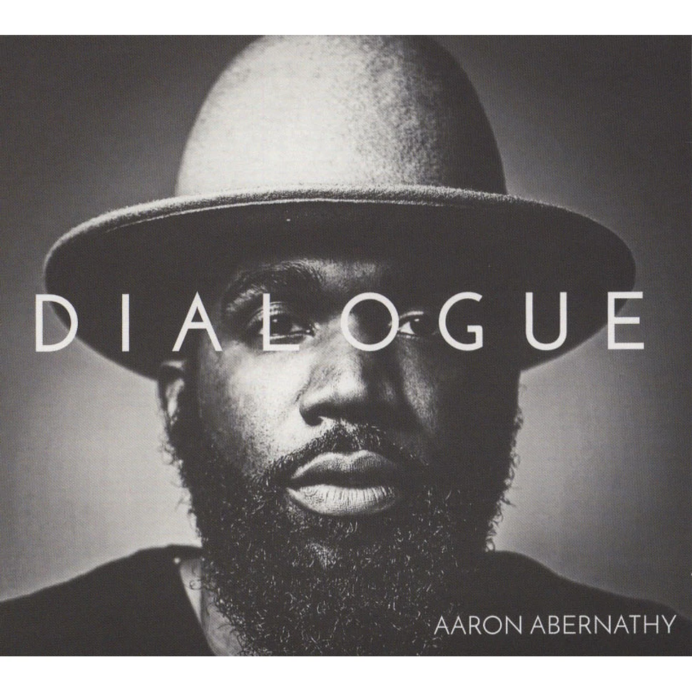 Aaron Abernathy - Dialogue