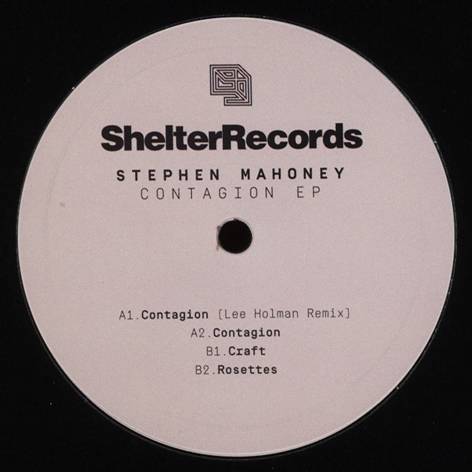 Stephen Mahoney - Contagion EP Lee Holman Remix
