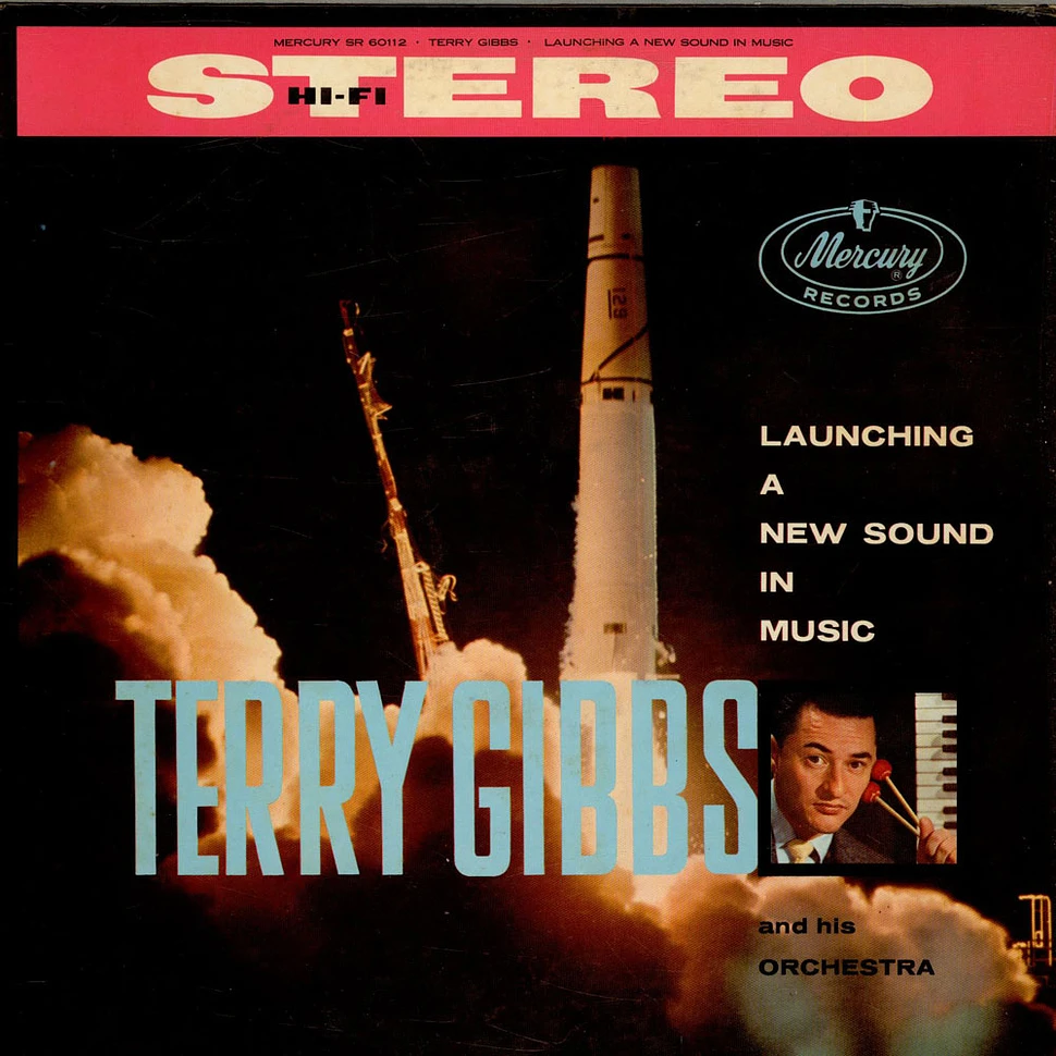 Terry Gibbs And His Orchestra - Launching A New Band