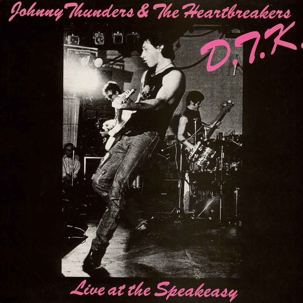 The Heartbreakers - D.T.K. (Live At The Speakeasy)