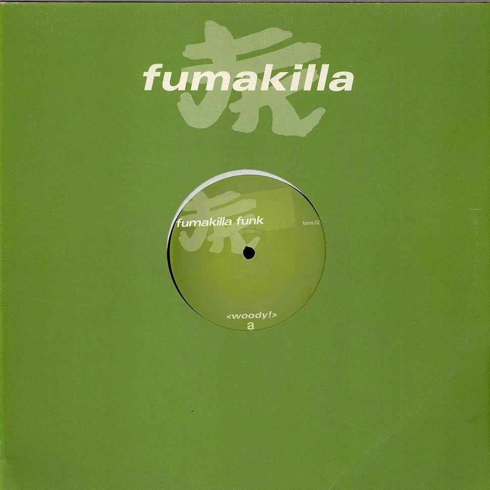 Woody - Fumakilla Funk EP Volume 1