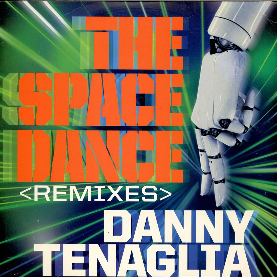 Danny Tenaglia - The Space Dance (Remixes)