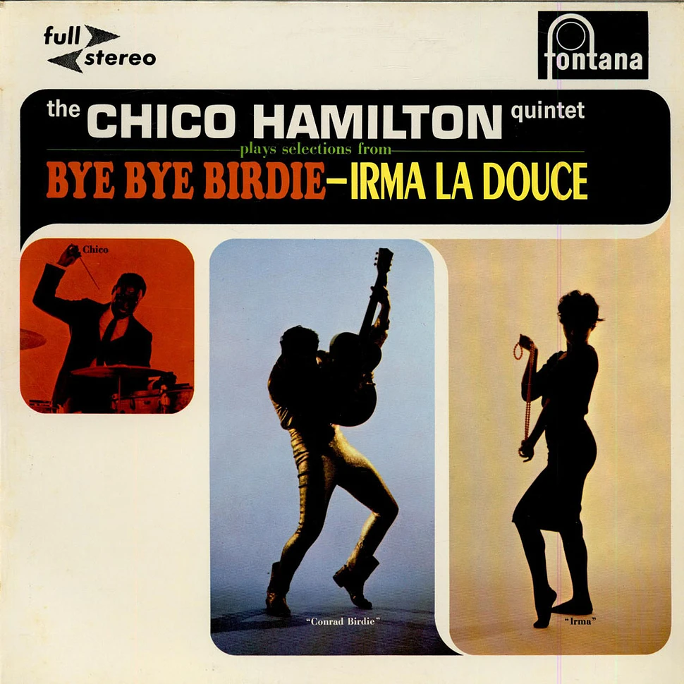 The Chico Hamilton Quintet - Bye Bye Birdie - Irma La Douce