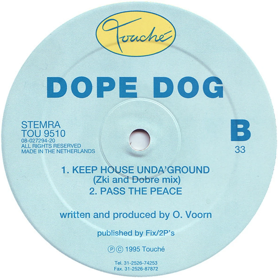 Dope Dog - Keep House Unda'Ground