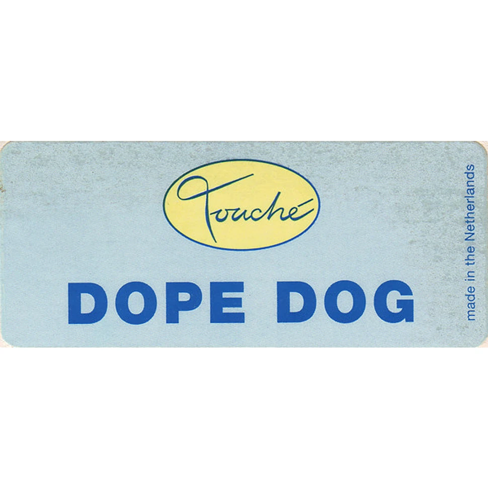 Dope Dog - Keep House Unda'Ground