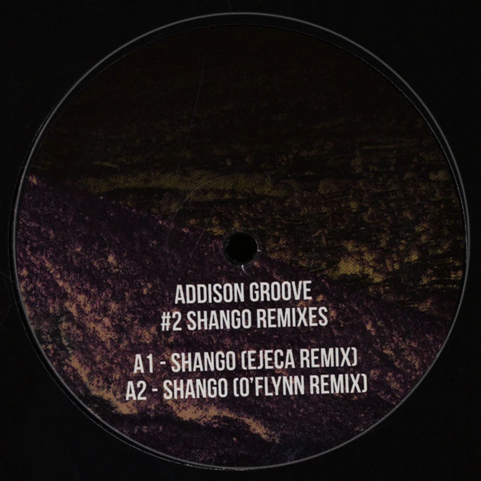 Addison Groove - Shango Remixes