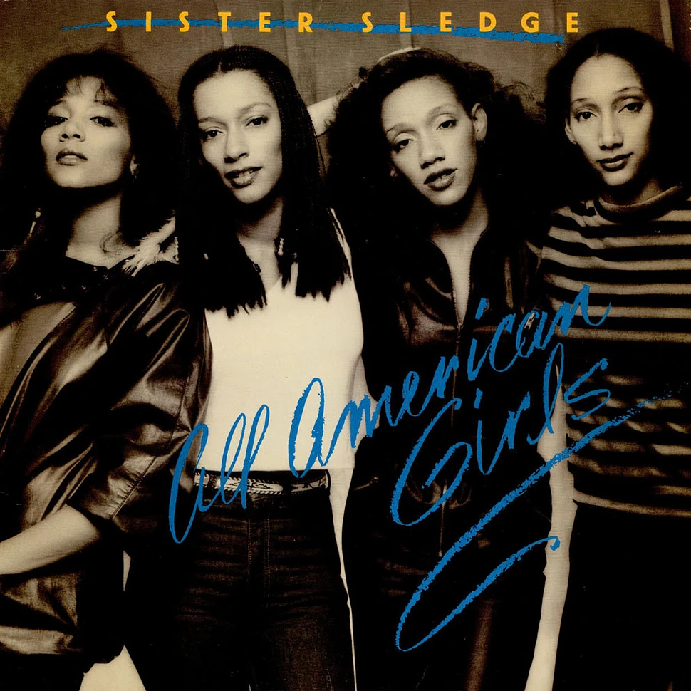 Sister Sledge - All American Girls