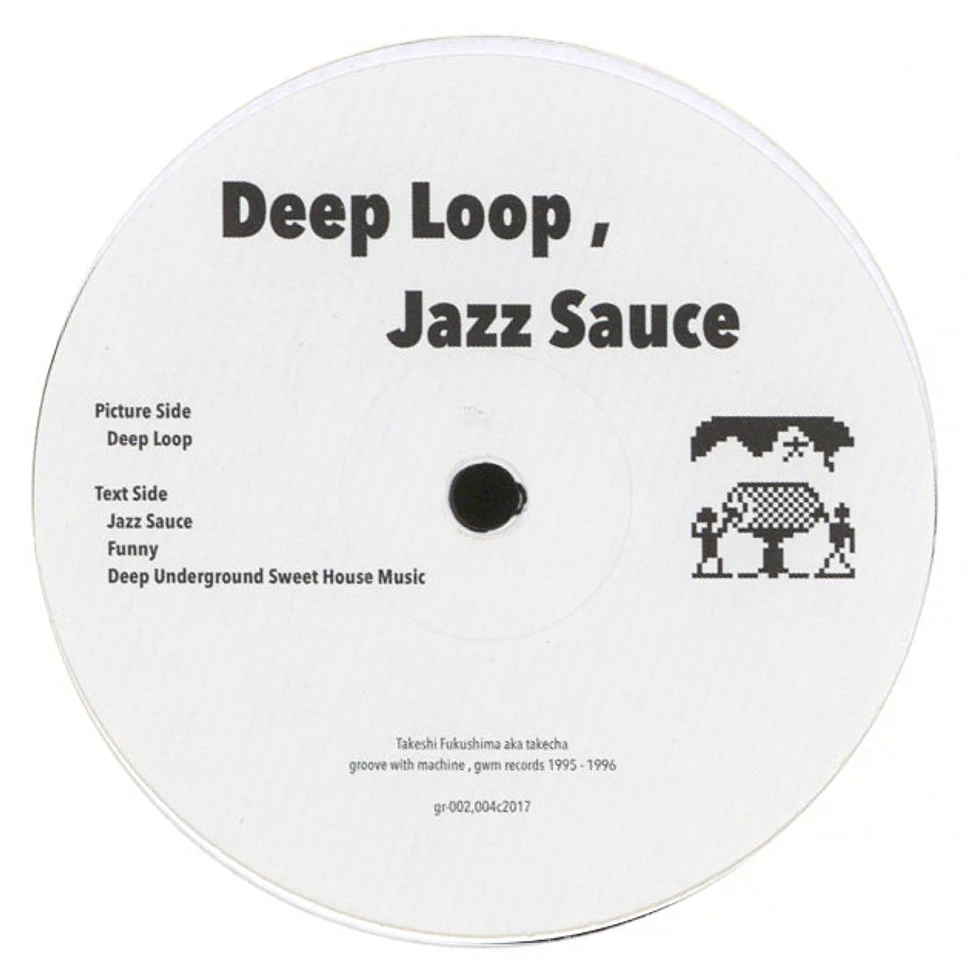 Takecha - Deep Loop / Jazz Sauce
