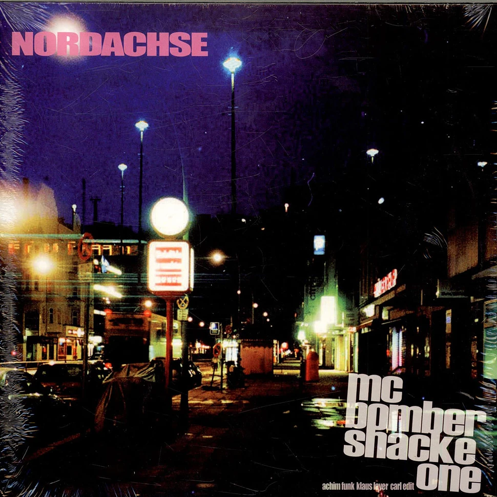 MC Bomber, Shacke One - Nordachse