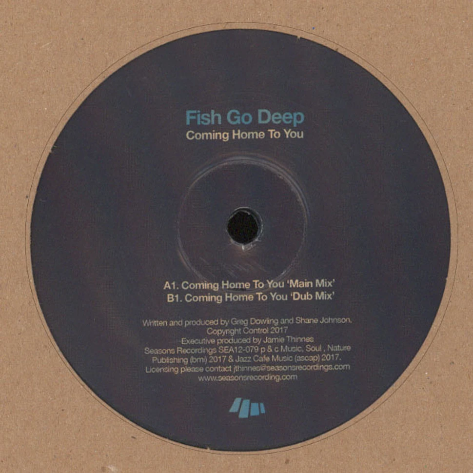 Fish Go Deep - Coming Home To You