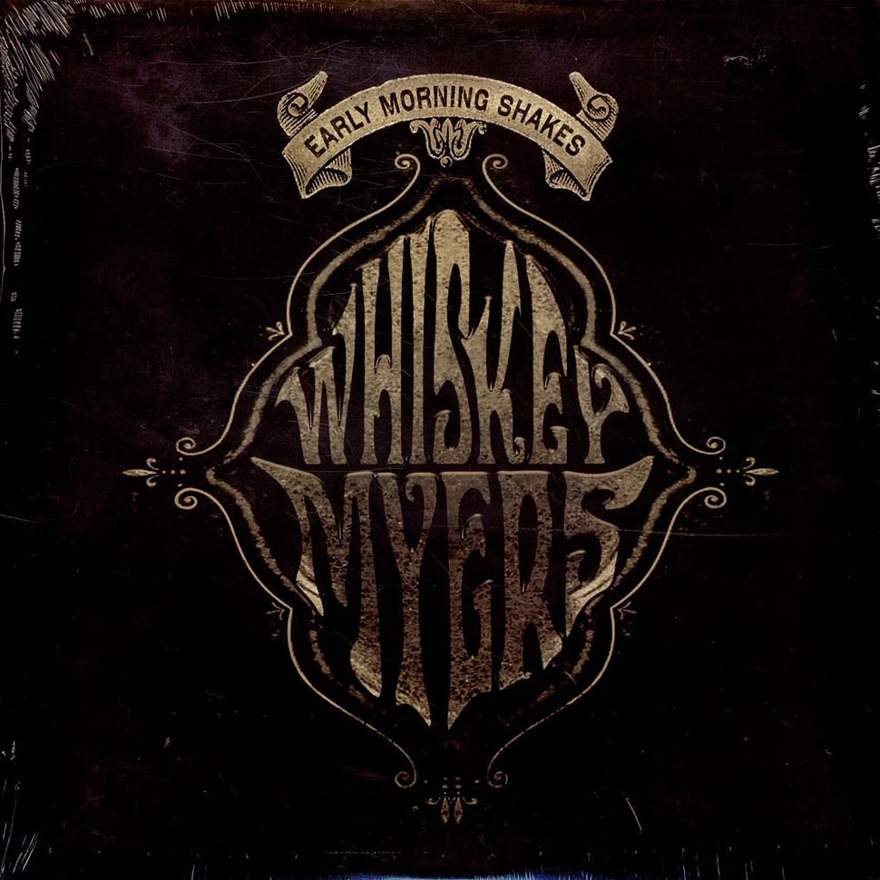 Whiskey Myers - Early Morning Shakes