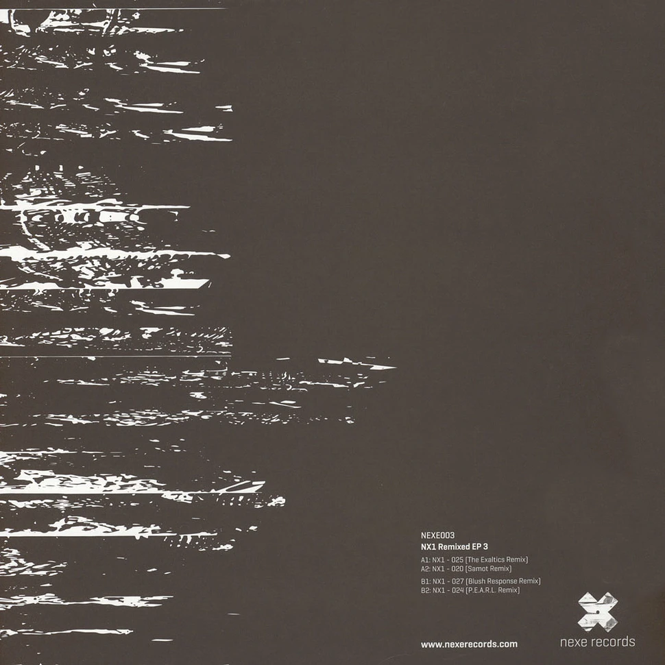 NX1 - NX1 Remixed EP 3 Feat. Samot, Pearl, Blush Response & Exaltics