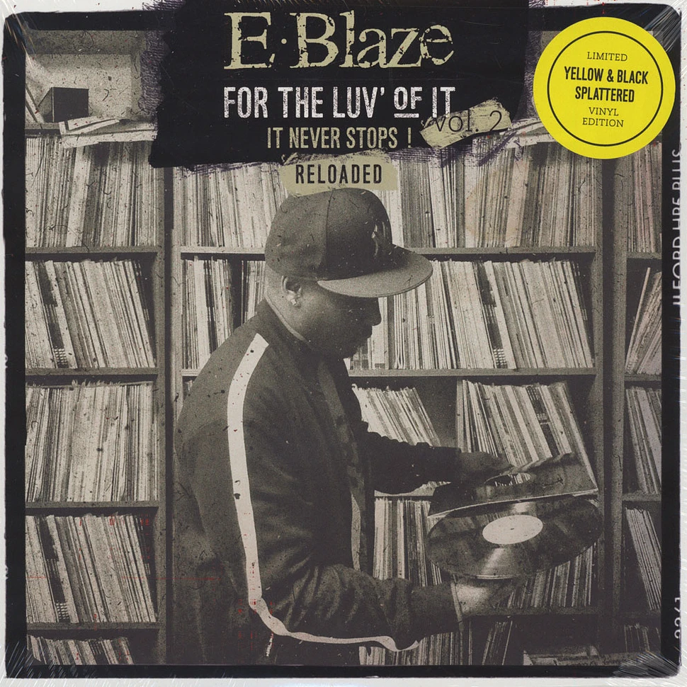 E-Blaze - For The Luv' Of It Volume 2: Reloaded Yellow Splatter Vinyl Edition